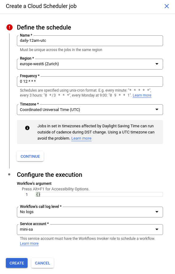 Google Cloud Create a Cloud Scheduler job dialog for the workflow trigger: name daily-12am-utc, region europe-west6 (Zurich), frequency 0 12 * * * in unix-cron format, timezone UTC, workflow argument {}, No logs call level and service account mini-sa.