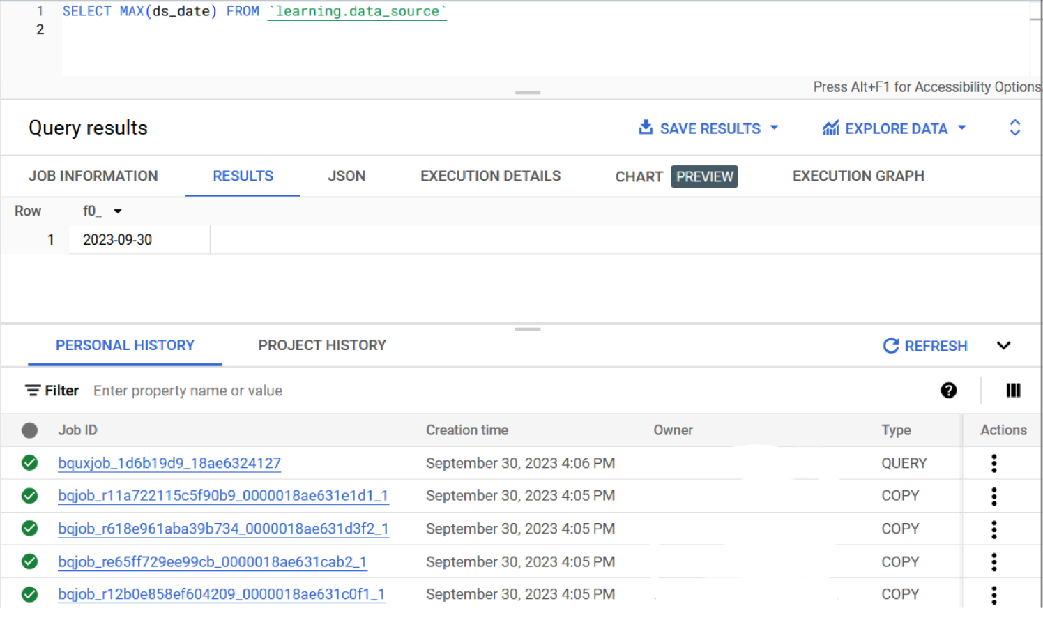 BigQuery console screenshot: SELECT MAX(ds_date) FROM learning.data_source now returns 2023-09-30, and the Personal history tab below lists several successful COPY jobs from September 30, 2023 4:05 PM followed by one QUERY job.